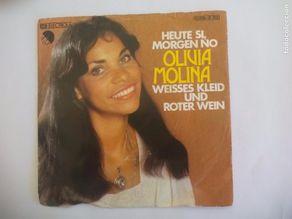 Dischi in vinile: Olivia Molina Heute si, Morgen no. Weisses Kleid und roter wein. 1975 EMI Germany. Single vinilo